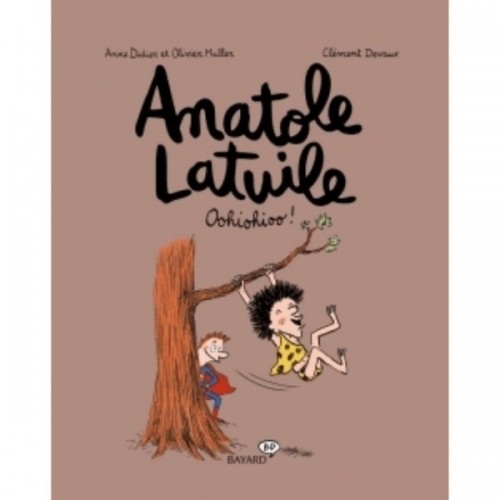 ANATOLE LATUILE T02 - OOHIOHIOO !