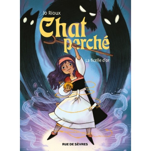 CHAT PERCHE T01 - LA FICELLE D&#039;OR