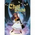 CHAT PERCHE T01 - LA FICELLE D'OR