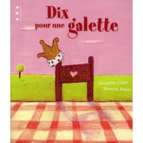 DIX POUR UNE GALETTE