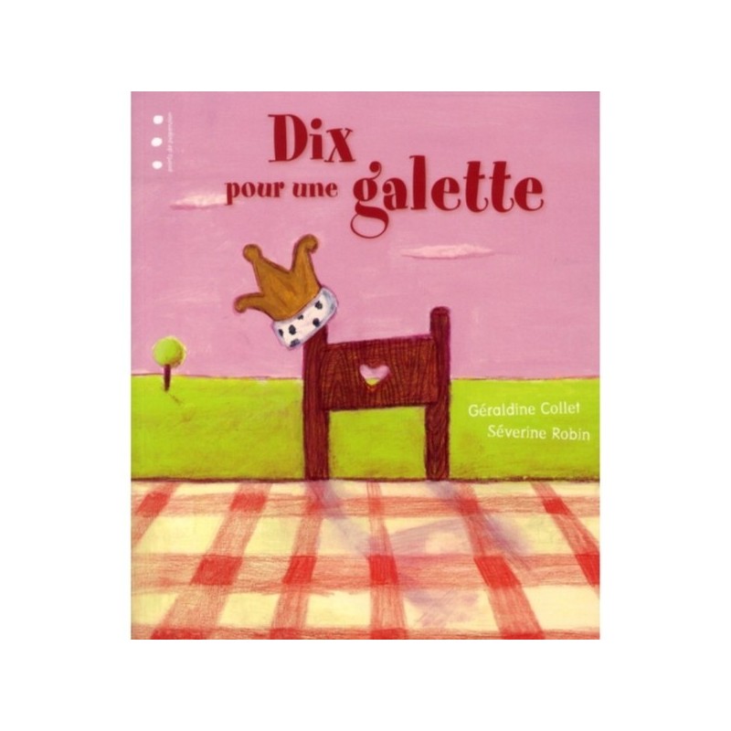 DIX POUR UNE GALETTE