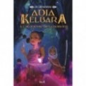 ADIA KELBARA A L'ACADEMIE DES CHAMANS T01