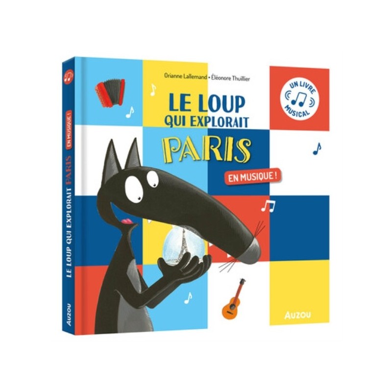 LE LOUP QUI EXPLORAIT PARIS EN MUSIQUE