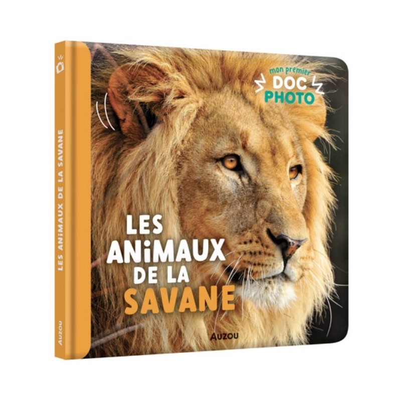 MON PREMIERS DOC PHOTO - LES ANIMAUX DE LA SAVANE