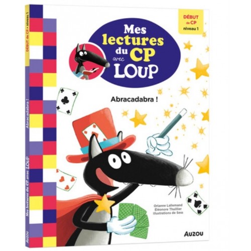 MES PREMIERES LECTURES DU CP - LOUP - ABRACADABRA !