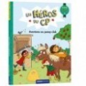 LES HEROS DU CP - NIVEAU 3 - AVENTURES AU PONEY CLUB