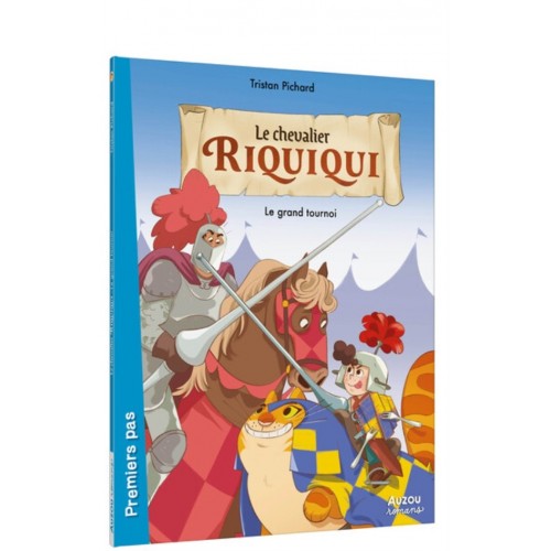 RIQUIQUI LE CHEVALIER T02 - LE GRAND TOURNOI