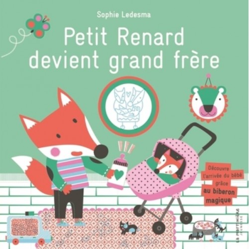 PETIT RENARD DEVIENT GRAND FRERE