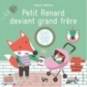 PETIT RENARD DEVIENT GRAND FRERE