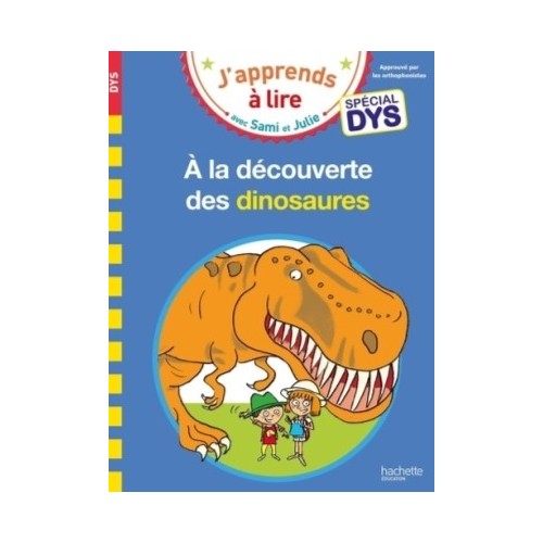 SAMI ET JULIE CE1 - SPECIAL DYS (DYSLEXIE) A LA DECOUVERTE DES DINOSAURES