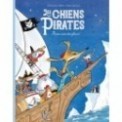 LES CHIENS PIRATES - PRISONNIERS DES GLACES !