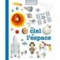 MES ANNEES POURQUOI - LE CIEL ET L'ESPACE