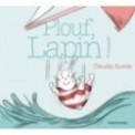 PLOUF, LAPIN !