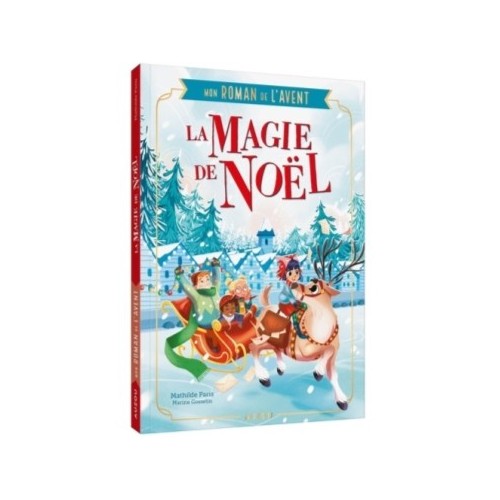 MON ROMAN DE L&#039;AVENT - LA MAGIE DE NOEL