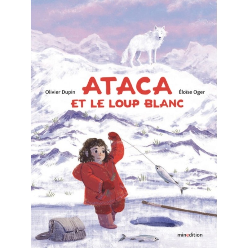 ATACA ET LE LOUP BLANC