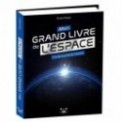 MON GRAND LIVRE DE L'ESPACE, A LA DECOUVERTE DE L'UNIVERS