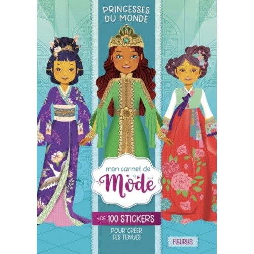 MON CARNET DE MODE - PRINCESSES DU MONDE