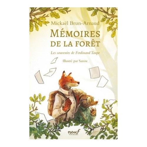 MEMOIRES DE LA FORET - LES SOUVENIRS DE FERDINAND TAUPE