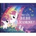 AU LIT, BEBE LICORNE !