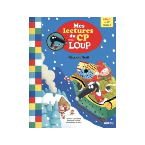 MES LECTURES DU CP AVEC LOUP - MISSION NOEL