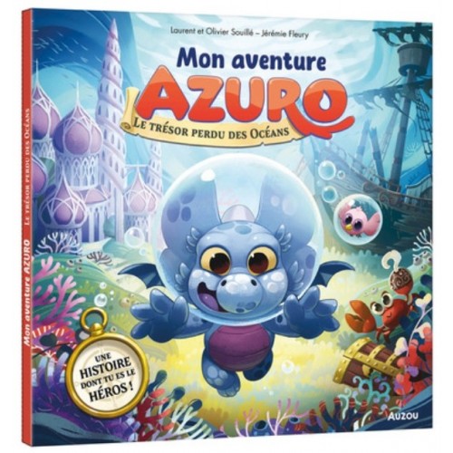 MON AVENTURE AZURO - LE TRESOR PERDU DES OCEANS