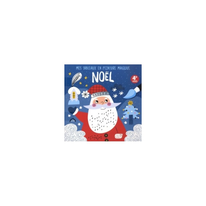 MES TABLEAUX EN PEINTURE MAGIQUE - NOEL