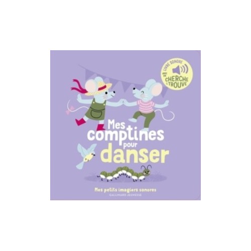 MES IMAGIERS SONORES - MES COMPTINES POUR DANSER