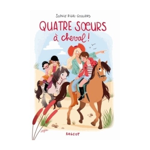 QUATRE SOEURS - QUATRE SOEURS A CHEVAL !