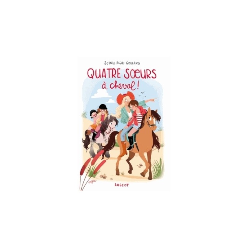 QUATRE SOEURS - QUATRE SOEURS A CHEVAL !