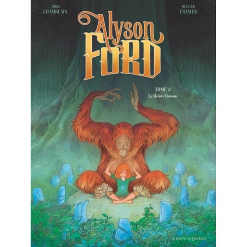 ALYSON FORD T02 - LE DERNIER CHAMANE