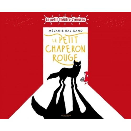 LE PETIT CHAPERON ROUGE - LE PETIT THEATRE D&#039;OMBRES