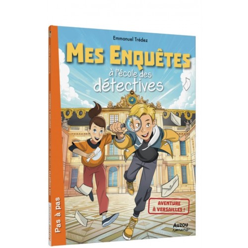 MES ENQUETES A L&#039;ECOLE DES DETECTIVES T09 - A VERSAILLES