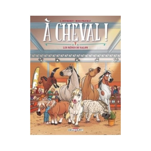 A CHEVAL ! T07 - LES RENES DU SALON