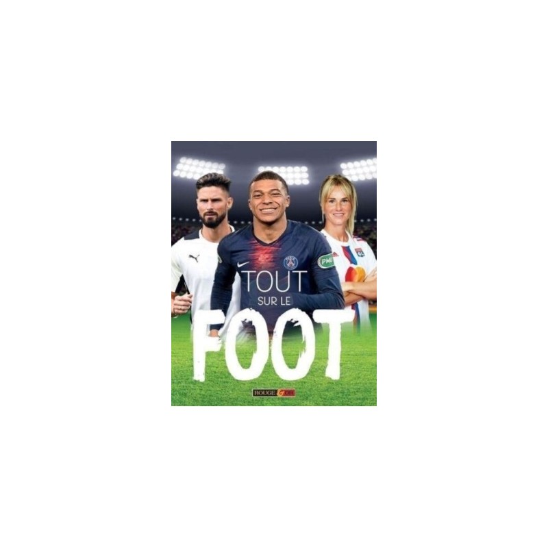 TOUT SUR LE FOOT