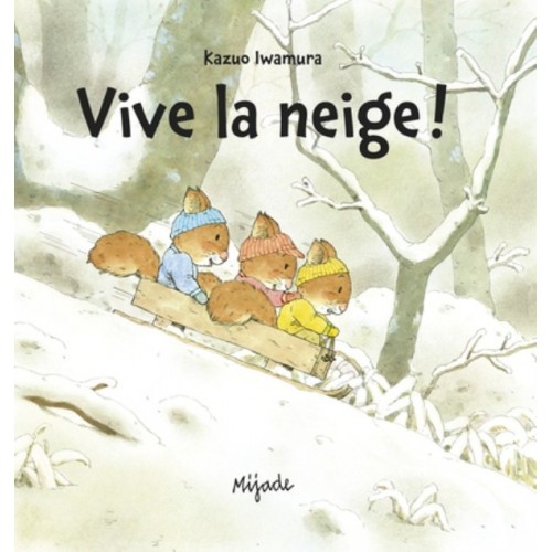 VIVE LA NEIGE