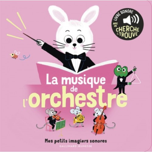 MES IMAGIERS SONORES - LA MUSIQUE DE L&#039;ORCHESTRE