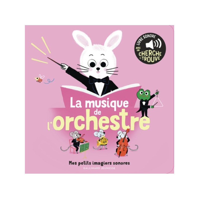 MES IMAGIERS SONORES - LA MUSIQUE DE L'ORCHESTRE