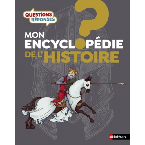 MON ENCYCLOPEDIE DE L&#039;HISTOIRE