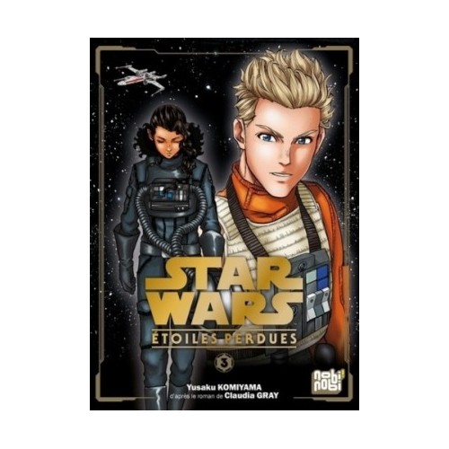 STAR WARS - ETOILES PERDUES T03