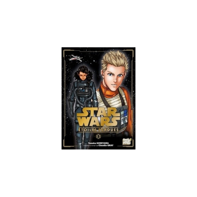 STAR WARS - ETOILES PERDUES T03