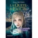 LA QUETE D'EWILAN T01 - D'UN MONDE A L'AUTRE