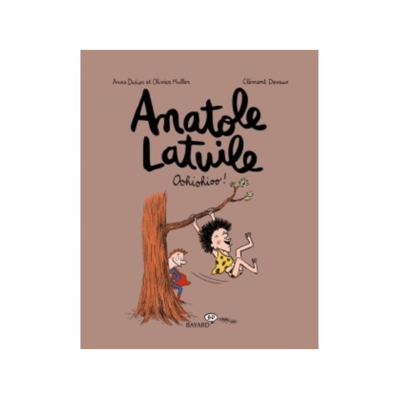 ANATOLE LATUILE T02 - OOHIOHIOO !