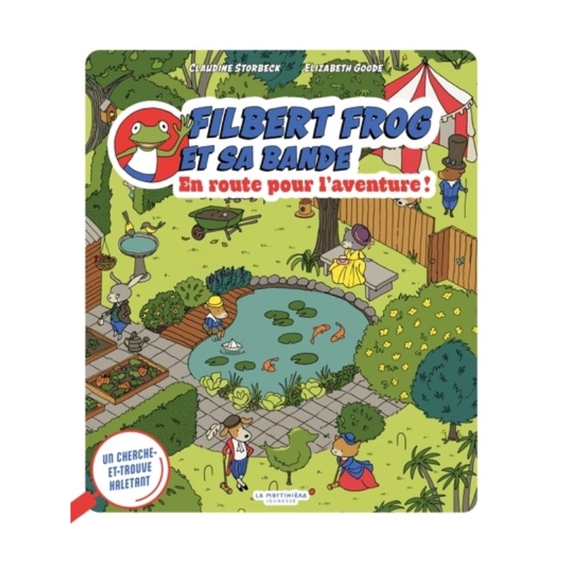 FILBERT FROG ET SA BANDE - EN ROUTE POUR L'AVENTURE!