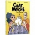 CHAT MOCHE T01 - J'AIME PAS MA FAMILLE