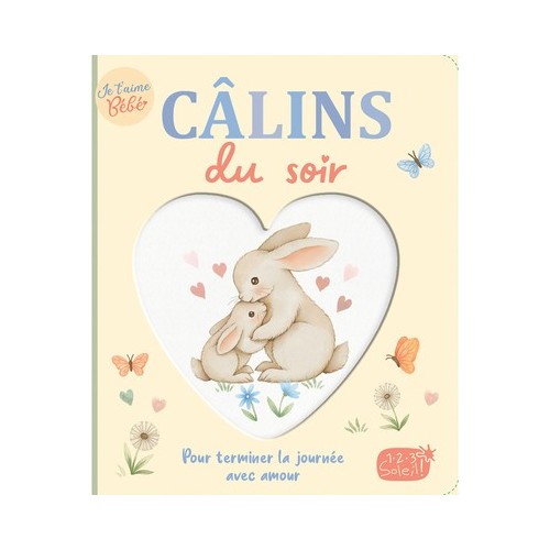 JE T&#039;AIME BEBE - CALINS DU SOIR