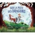 SUR LA PISTE DES DRAGONS NE